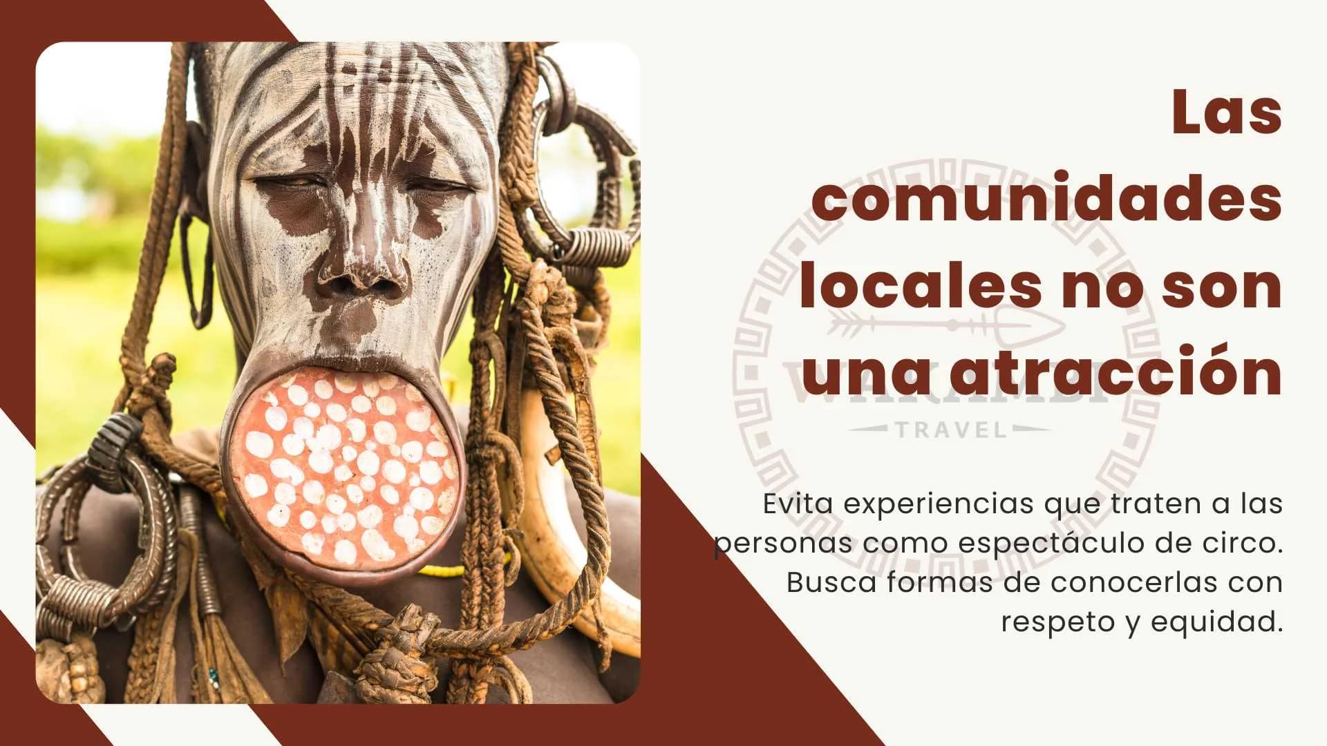 Las comunidades locales no son una atracción
