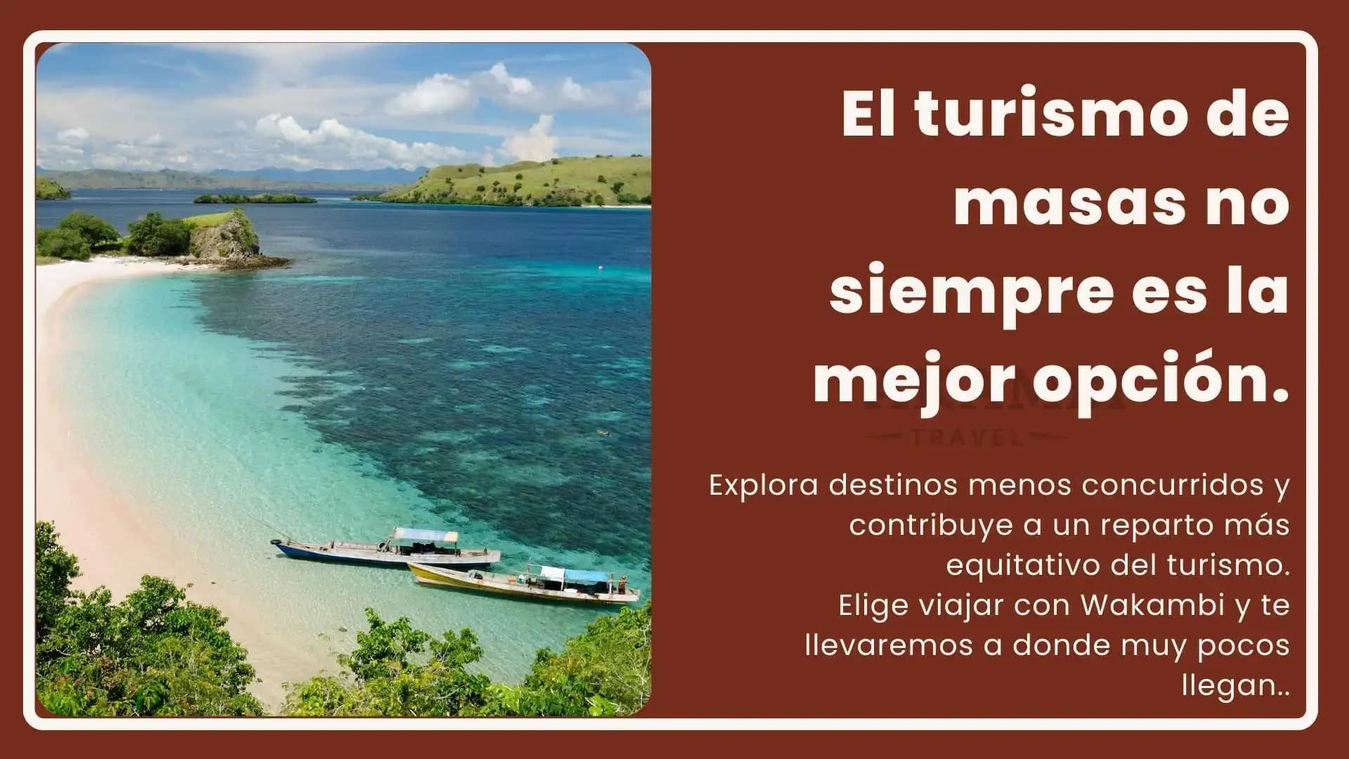 El turismo de masas no siempre es la mejor opción